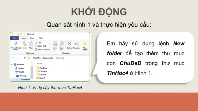 Soạn giáo án điện tử tin học 4 cánh diều Chủ đề C2 Bài 1: Tạo và xoá thư mục, đổi tên và xoá tệp