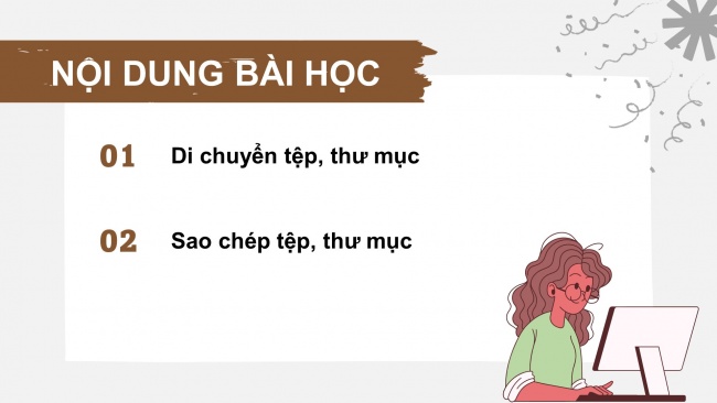 Soạn giáo án điện tử tin học 4 cánh diều Chủ đề C2 Bài 2: Di chuyển, sao chép thư mục và tệp