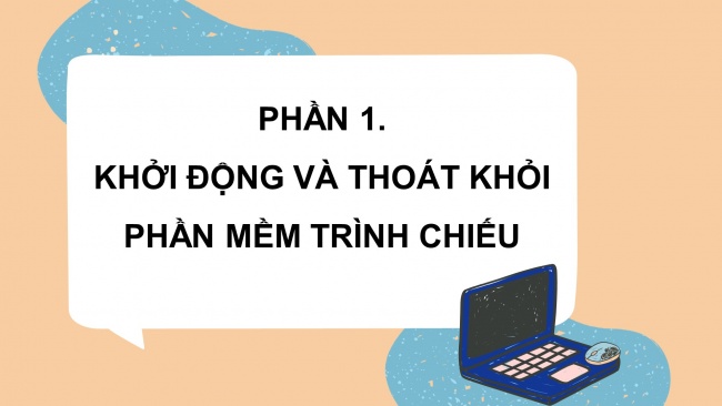 Soạn giáo án điện tử tin học 4 cánh diều Chủ đề E1 Bài 1: Bố cục của trang chiếu