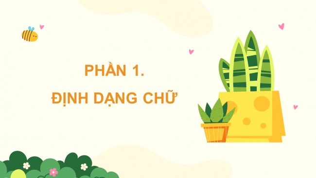 Soạn giáo án điện tử tin học 4 cánh diều Chủ đề E1 Bài 2: Định dạng văn bản trên trang chiếu