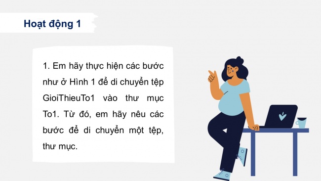 Soạn giáo án điện tử tin học 4 cánh diều Chủ đề C2 Bài 2: Di chuyển, sao chép thư mục và tệp