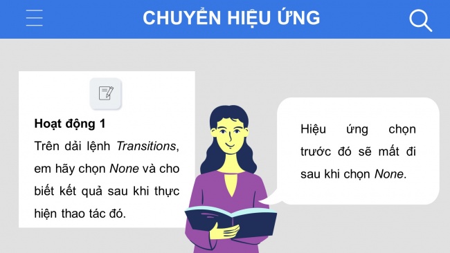 Soạn giáo án điện tử tin học 4 cánh diều Chủ đề E1 Bài 3: Hiệu ứng chuyển trang chiếu