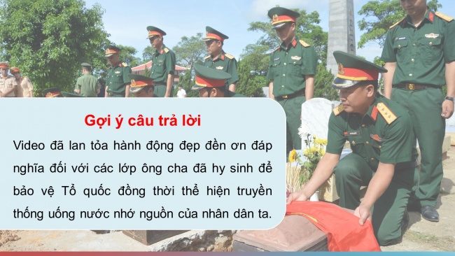 Soạn giáo án điện tử HĐTN 4 cánh diều Tuần 15: Đền ơp đáp nghĩa - Hoạt động 1, 2