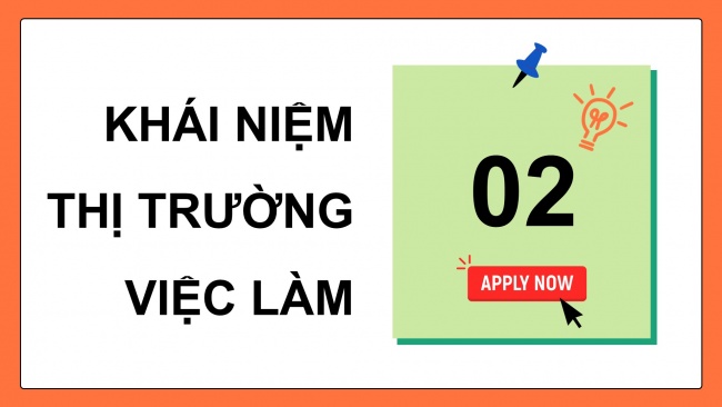 Soạn giáo án điện tử Kinh tế pháp luật 11 Cánh diều Bài 4: Việc làm