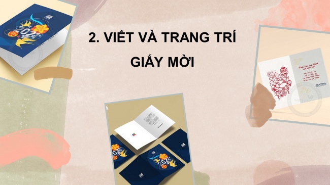 Soạn giáo án điện tử tiếng việt 4 CTST CĐ 3 Bài 4 Viết: Viết giấy mời