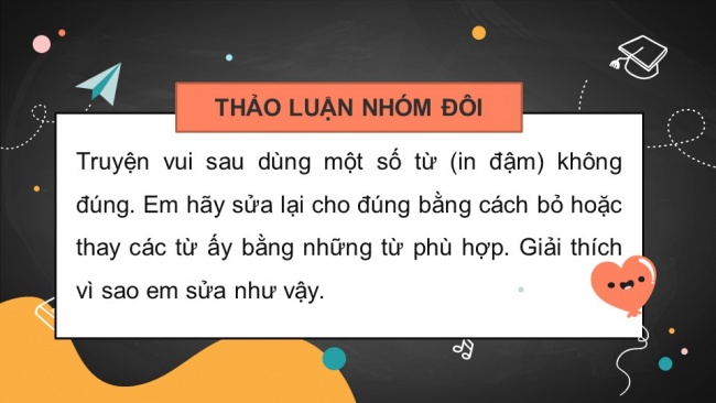 Soạn giáo án điện tử Tiếng Việt 4 CD Bài 6 Luyện từ và câu 2: Luyện tập về động từ