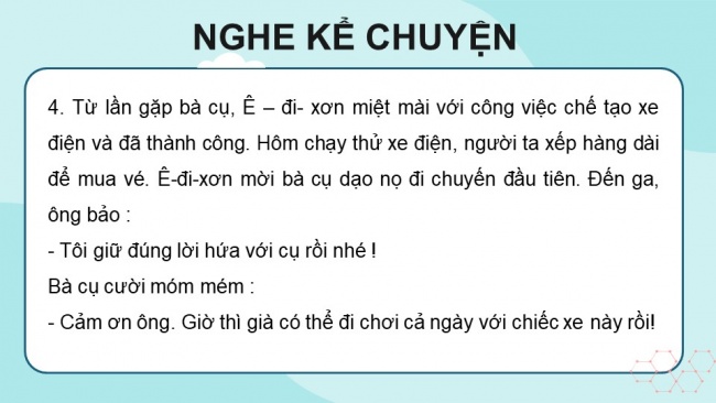 Soạn giáo án điện tử tiếng việt 4 KNTT Bài 22 Nói và nghe Kể chuyện Nhà phát minh và bà cụ