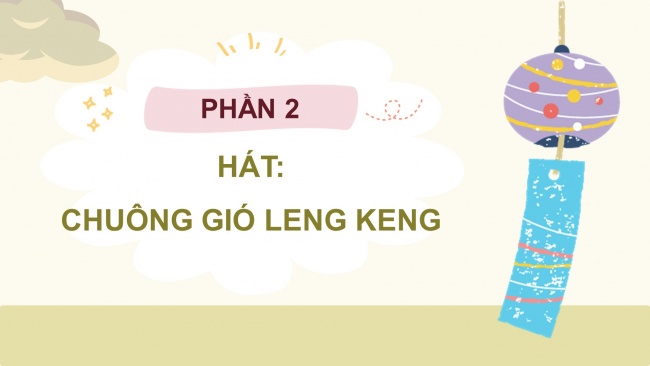 Soạn giáo án điện tử âm nhạc 4 KNTT Tiết 2: Ôn đọc nhạc: Bài số 1; Hát: Chuông gió leng keng