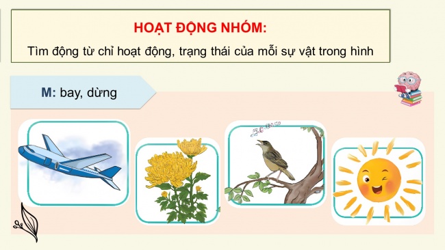 Soạn giáo án điện tử tiếng việt 4 CTST CĐ 1 Bài 5 Luyện từ và câu: Động từ