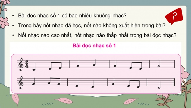 Soạn giáo án điện tử âm nhạc 4 CTST CĐ2 Tiết 3: Đọc nhạc: Bài đọc nhạc số 1
