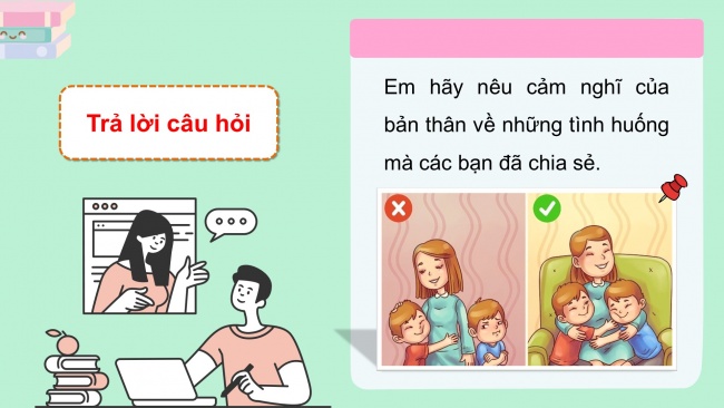 Soạn giáo án điện tử HĐTN 4 CTST bản 1 Chủ đề 7 Tuần 26: HĐGDTCĐ - Hoạt động 5, 6