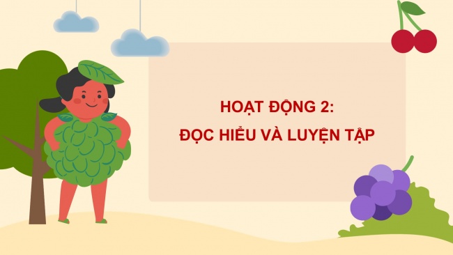 Soạn giáo án điện tử tiếng việt 4 cánh diều Bài 5: Ôn tập giữa học kì 1 - Tiết 1, 2, 3