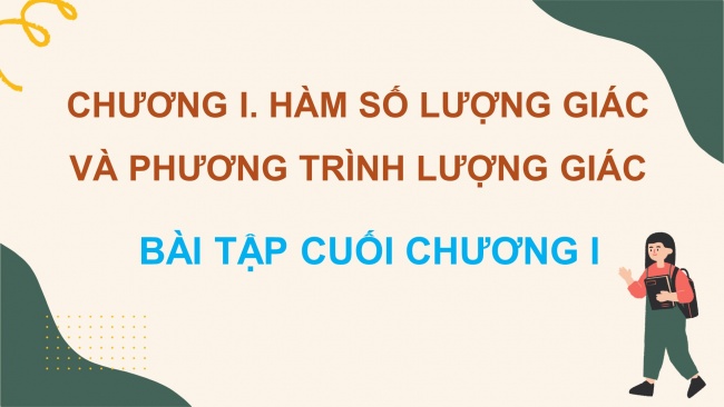 Soạn giáo án điện tử toán 11 KNTT : Bài tập cuối chương 1