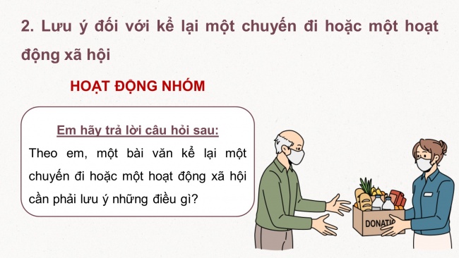 Soạn giáo án điện tử Ngữ văn 8 CD Bài 1 Viết: Kể lại một chuyến đi hoặc một hoạt động xã hội