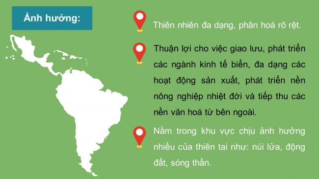 Soạn giáo án điện tử địa lí 11 Cánh diều Bài 7: Vị trí địa lí, điều kiện tự nhiên, dân cư, xã hội và kinh tế khu vực Mỹ La-tinh (Phần 1)