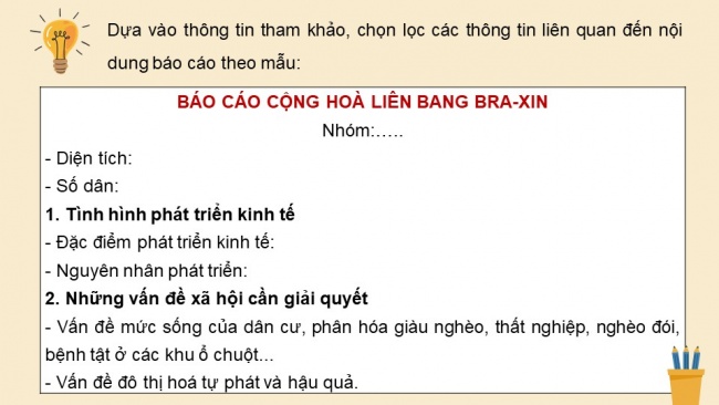 Soạn giáo án điện tử địa lí 11 Cánh diều Bài 8: Thực hành: Viết báo cáo về tình hình phát triển kinh tế - xã hội ở Cộng hoà Liên bang Bra-xin