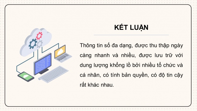 Soạn giáo án điện tử Tin học 8 CD Chủ đề C Bài 1: Dữ liệu số trong thời đại thông tin