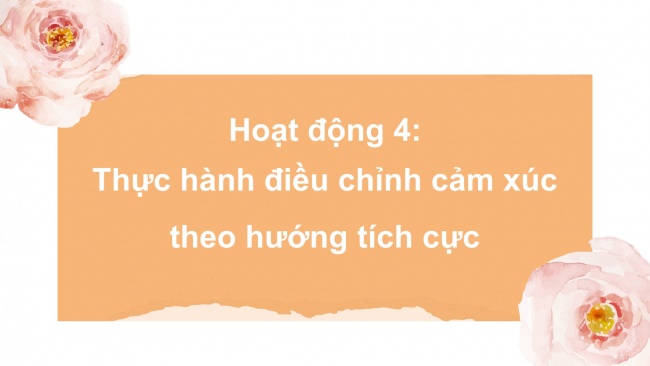 Soạn giáo án điện tử HĐTN 8 KNTT Chủ đề 2 HĐGDTCĐ: Tính cách và cảm xúc của tôi (tiết 2)