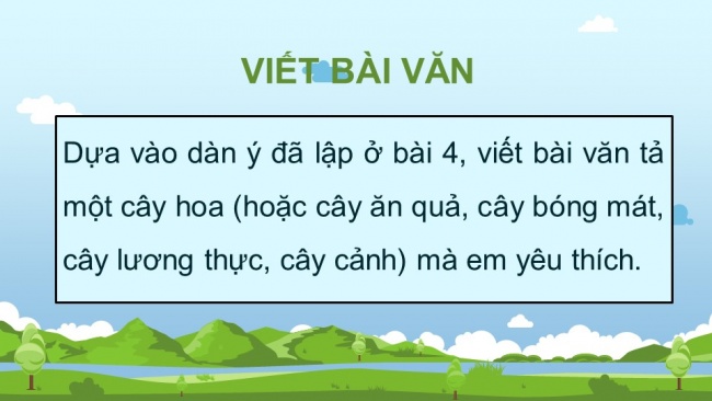 Soạn giáo án điện tử Tiếng Việt 4 CD Bài 6 Viết 2: Luyện tập tả cây cối