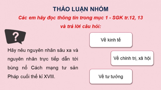 Soạn giáo án điện tử Lịch sử 8 KNTT Bài 2: Cách mạng tư sản Pháp cuối thế kỉ XVIII