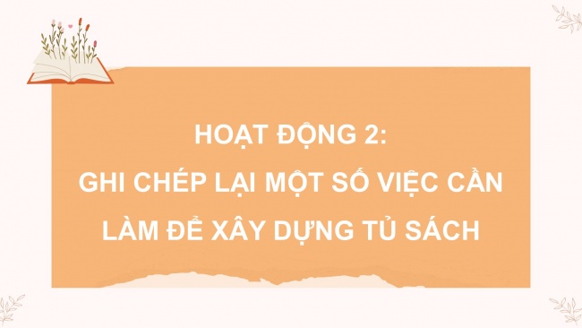 Soạn giáo án điện tử tiếng việt 4 CTST CĐ 1 Bài 2 Nói và nghe: Trao đổi về việc xây dựng tủ sách của lớp em