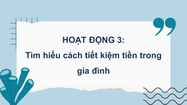 Soạn giáo án điện tử HĐTN 4 CTST bản 1 Chủ đề 5 Tuần 18: HĐGDTCĐ - Hoạt động 3, 4