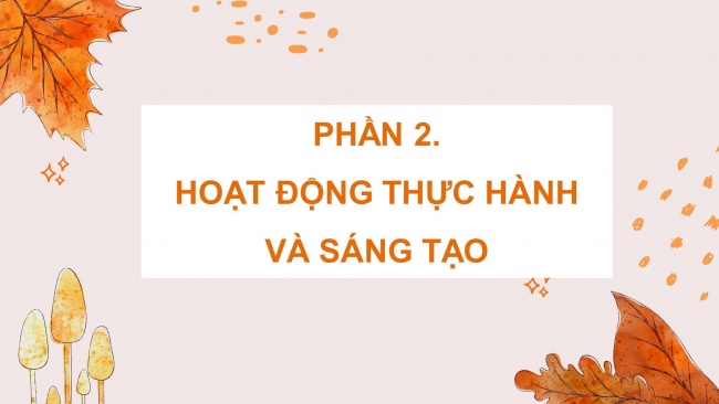 Soạn giáo án điện tử mĩ thuật 4 cánh diều Bài 2: Màu nóng, màu lạnh