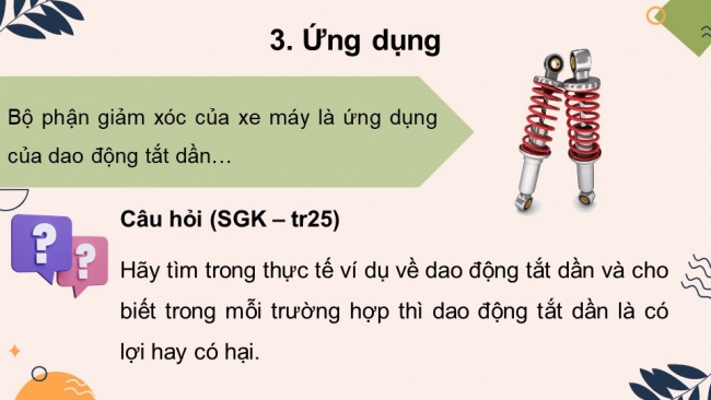 Soạn giáo án điện tử vật lí 11 KNTT Bài 6: Dao động tắt dần. Dao động cưỡng bức. Hiện tượng cộng hưởng