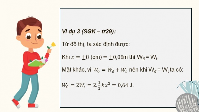 Soạn giáo án điện tử vật lí 11 KNTT Bài 7: Bài tập về sự chuyển hoá năng lượng trong dao động điều hoà