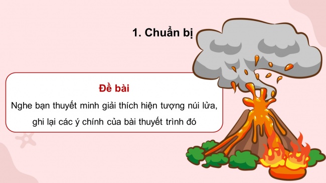 Soạn giáo án điện tử Ngữ văn 8 CD Bài 3 Nói và nghe: Tóm tắt nội dung thuyết minh giải thích một hiện tượng tự nhiên