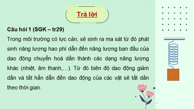 Soạn giáo án điện tử vật lí 11 Cánh diều Bài 4: Dao động tắt dần - Dao động cưỡng bức và hiện tượng cộng hưởng