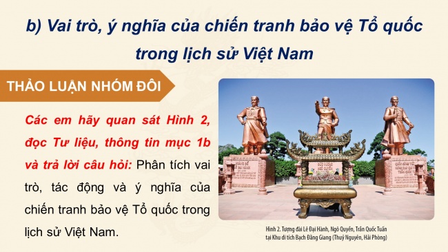 Soạn giáo án điện tử lịch sử 11 Cánh diều  Bài 7: Khái quát về chiến tranh bảo vệ Tổ quốc trong lịch sử Việt Nam (P1)