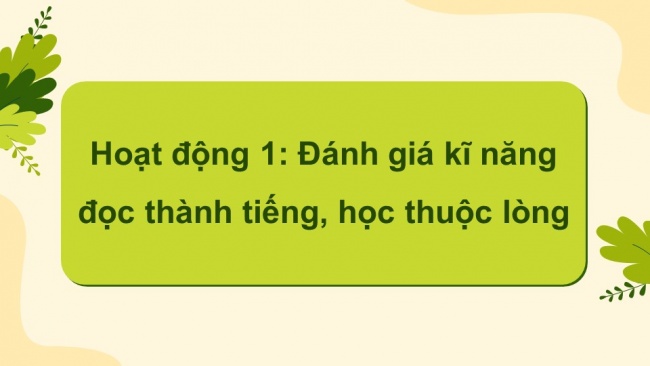 Soạn giáo án điện tử Tiếng Việt 4 CD Bài 10: Ôn tập cuối học kì 1 - Tiết 1, 2, 3