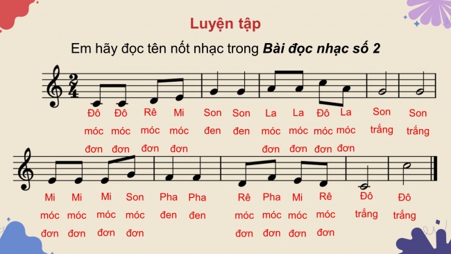 Soạn giáo án điện tử âm nhạc 4 KNTT Tiết 9: Lí thuyết âm nhạc: Giới thiệu các hình nốt; Đọc nhạc: Bài số 2