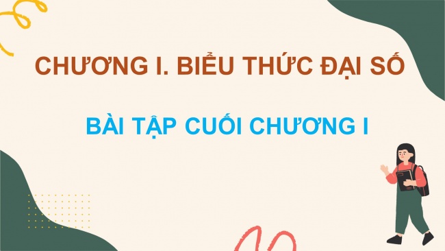 Soạn giáo án điện tử Toán 8 CTST: Bài tập cuối chương 1