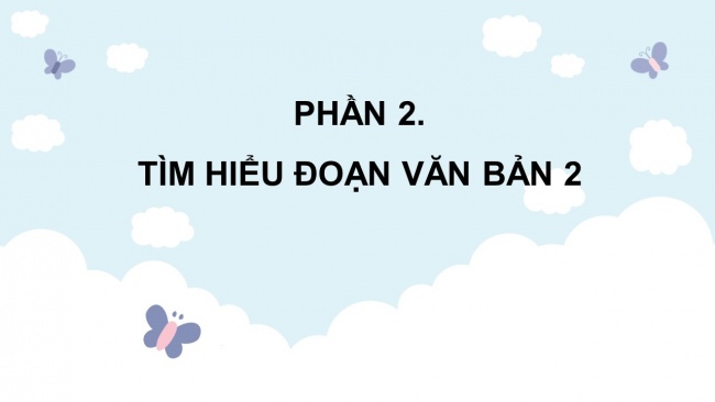 Soạn giáo án điện tử tiếng việt 4 KNTT Bài 2 Viết: Tìm hiểu các viết đoạn văn nêu ý kiến