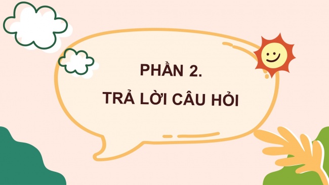 Soạn giáo án điện tử tiếng việt 4 KNTT Bài 10 Đọc: Tiếng nói của cỏ cây