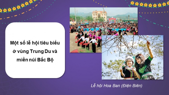 Soạn giáo án điện tử lịch sử và địa lí 4 KNTT bài 6: Một số nét văn hoá ở trung du và miền núi bắc bộ