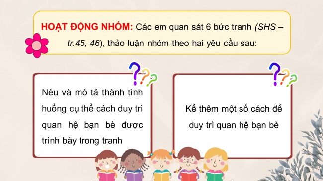 Soạn giáo án điện tử đạo đức 4 CTST bài 9: Em duy trì quan hệ bạn bè