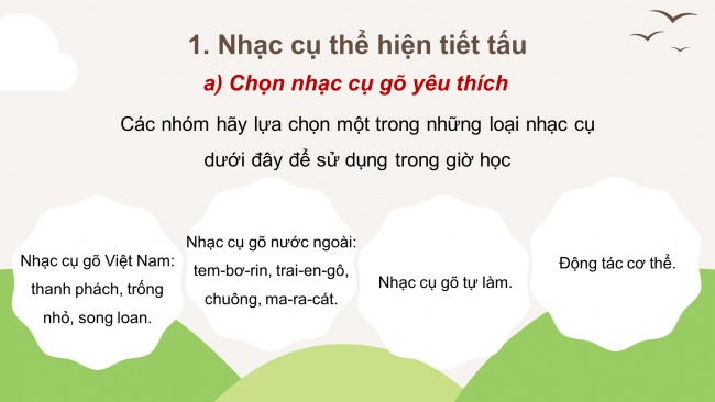 Soạn giáo án điện tử âm nhạc 4 cánh diều Tiết 3: Nhạc cụ: Nhạc cụ thể hiện tiết tấu, Nhạc cụ thể hiện giai điệu; Thường thức âm nhạc - Tìm hiểu nhạc cụ: Đàn nhị