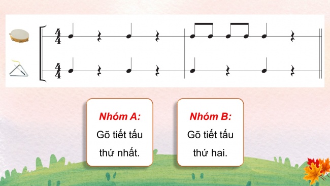 Soạn giáo án điện tử âm nhạc 4 cánh diều Tiết 4: Ôn tập nhạc cụ; Vận dụng