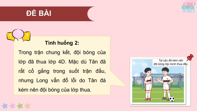 Soạn giáo án điện tử HĐTN 4 cánh diều Tuần 8: Cảm xúc của em - Hoạt động 3, 4