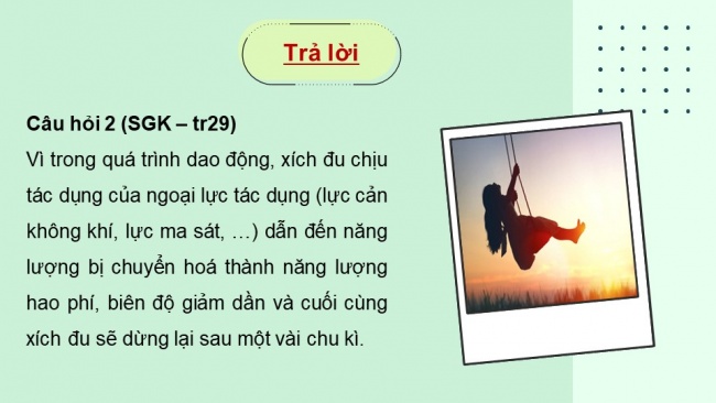 Soạn giáo án điện tử vật lí 11 Cánh diều Bài 4: Dao động tắt dần - Dao động cưỡng bức và hiện tượng cộng hưởng