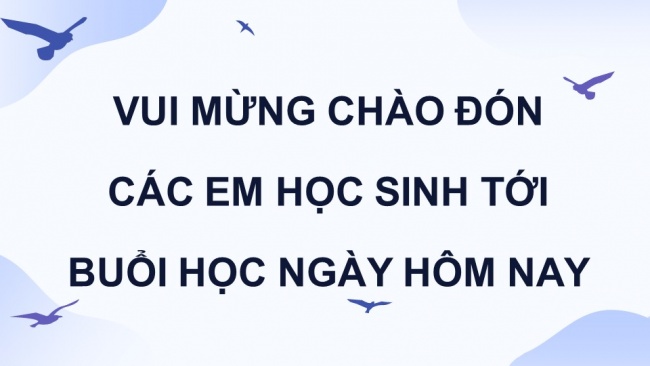 Soạn giáo án điện tử tiếng việt 4 KNTT Bài 30 Đọc Cánh chim nhỏ