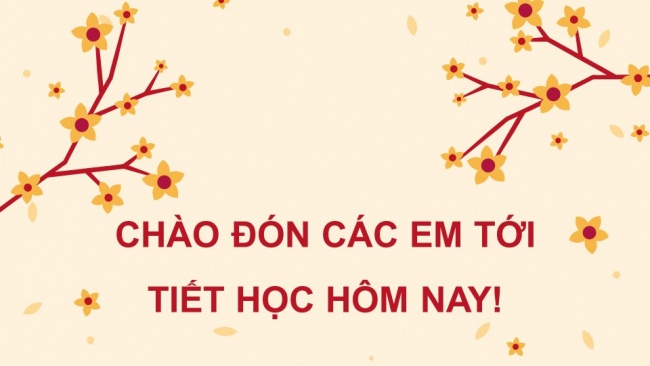 Soạn giáo án điện tử âm nhạc 4 KNTT Tiết 14: Ôn bài hát: Tết là Tết; Nhạc cụ: Thể hiện nhạc cụ gõ hoặc nhạc cụ giai điệu