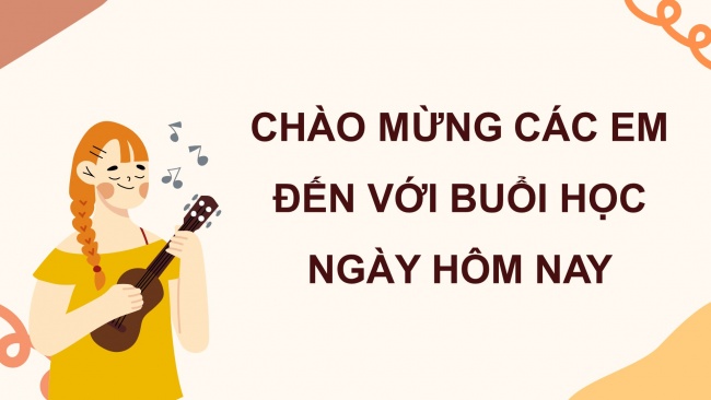 Soạn giáo án điện tử âm nhạc 4 CTST CĐ4 Tiết 2: Ôn tâp bài hát Bàn tay mẹ. Đọc nhạc: Bài đọc nhạc số 2