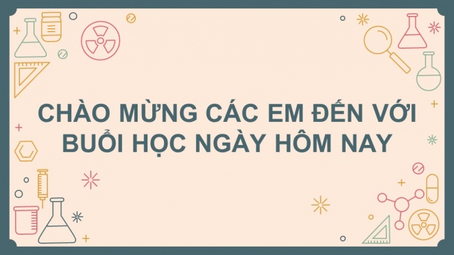 Tải bài giảng điện tử hóa học 6 chân trời sáng tạo