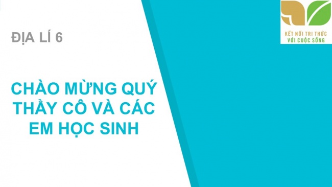 Tải bài giảng điện tử địa lí 6 kết nối tri thức