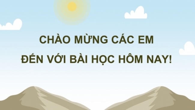 Soạn giáo án điện tử Địa lí 8 CTST Bài 2: Đặc điểm địa hình