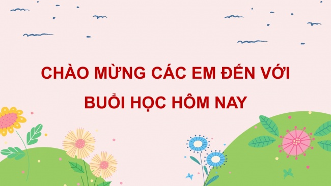 Soạn giáo án điện tử tiếng việt 4 cánh diều Bài 1 Luyện từ và câu 1: Danh từ